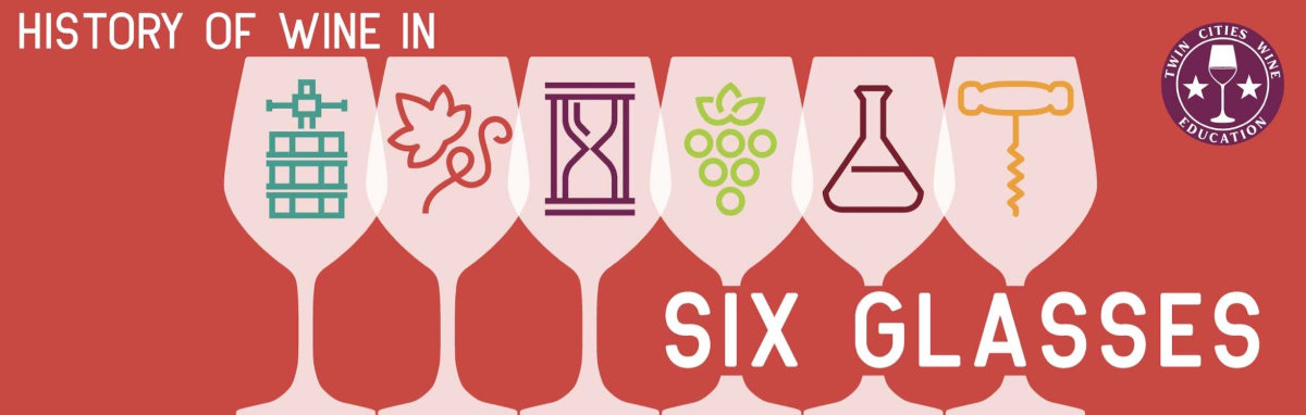 History of Wine in Six Glasses