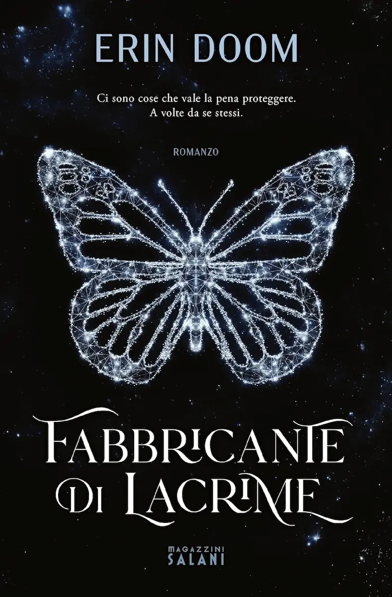 Copertina del romanzo "Fabbricante di lacrime" di Erin Doom, con farfalla luminosa su sfondo stellato. Il fenomeno dark romance più letto