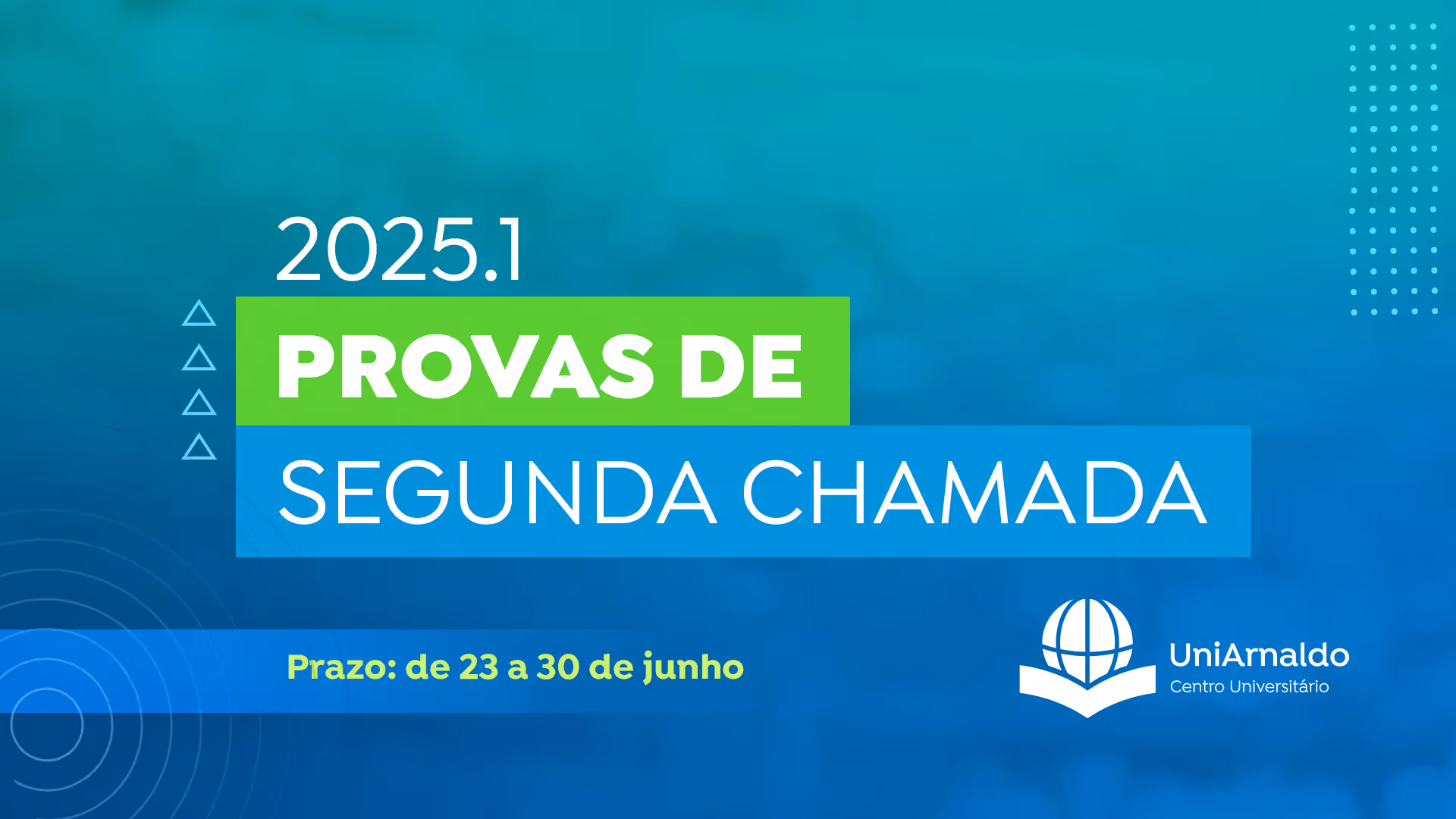 Provas de Segunda Chamada 2025.1 – Avaliações I e II