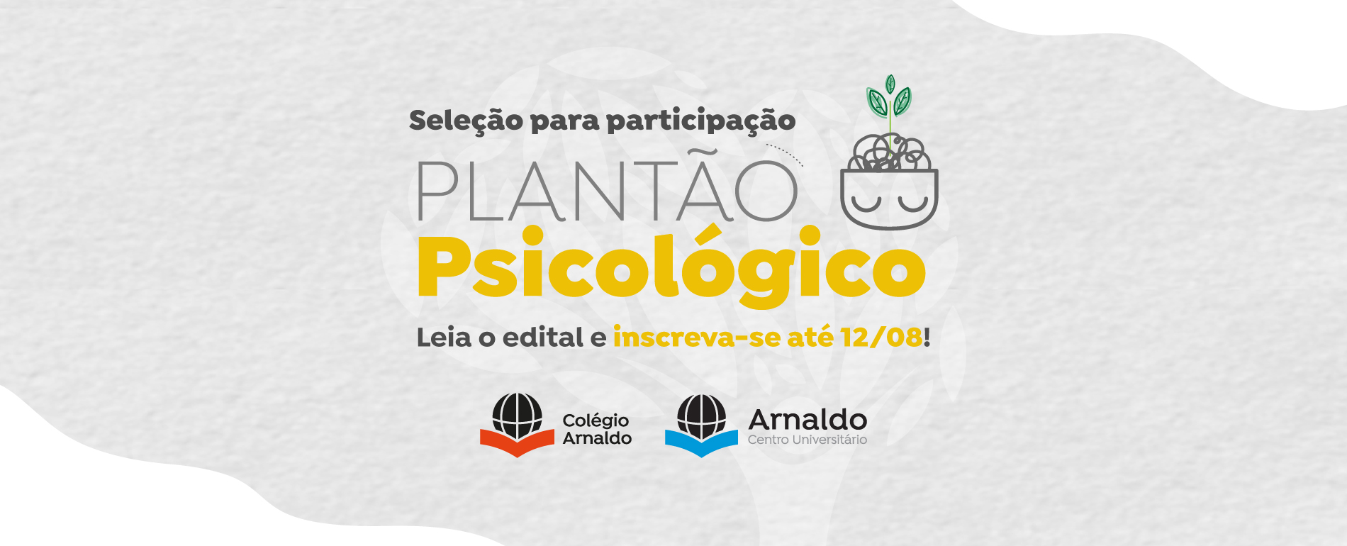 O curso de Psicologia do Arnaldo – Centro Universitário está com inscrições abertas para a seleção de estudantes que desejam integrar o Projeto de Extensão Plantão Psicológico para Adolescentes Escolares. A iniciativa é voltada para alunos do Ensino Fundamental II e Ensino Médio do Colégio Arnaldo (unidades Funcionários e Anchieta), na faixa etária de 12 a 18 anos.
