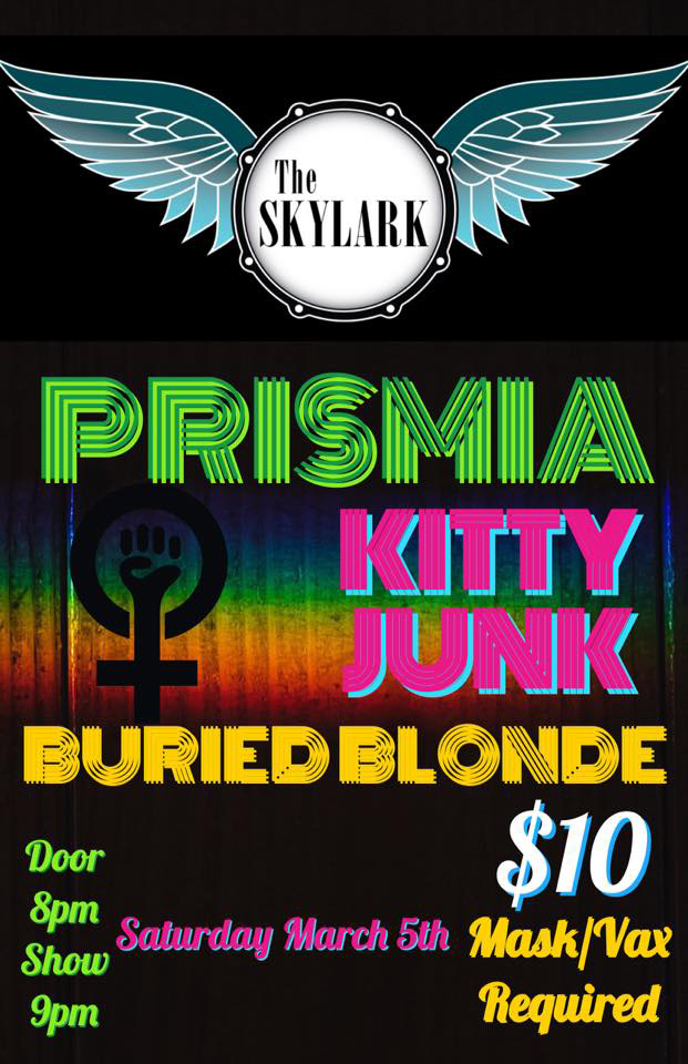 Prismia, Kitty Junk and Buried Blonde at the Skylark for a night of musical Feminist Femme Fatale! 