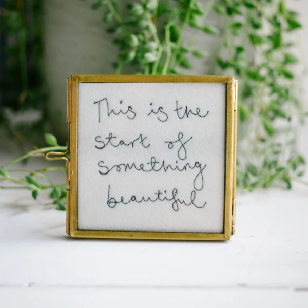this is the start of something beautiful embroidery