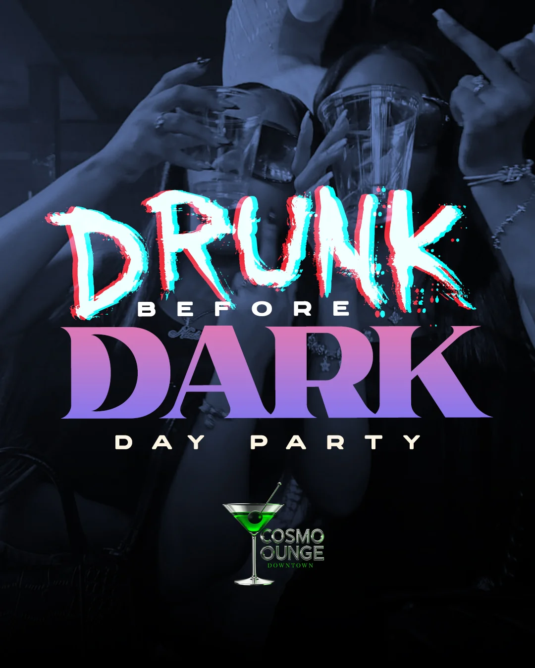 Drunk Before Dark (Saturday Day Party)