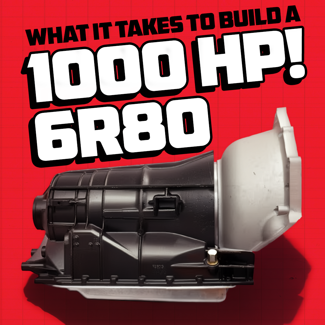 Torque Talk Thursday Featured Article: Building a 1000 Horsepower 6R80!