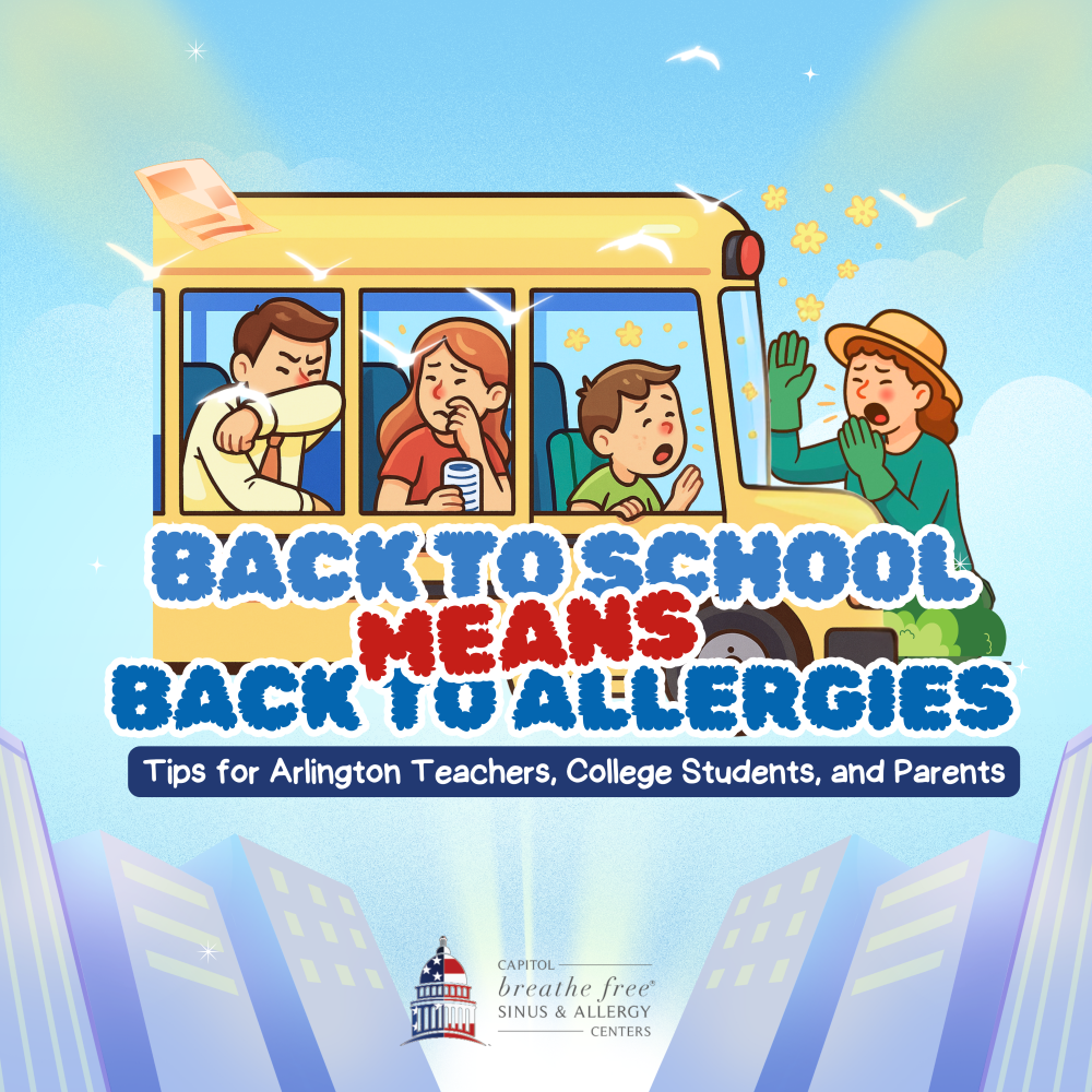 Back-to-School Means Back to Allergies: Tips for Arlington Teachers, College Students, and Parents