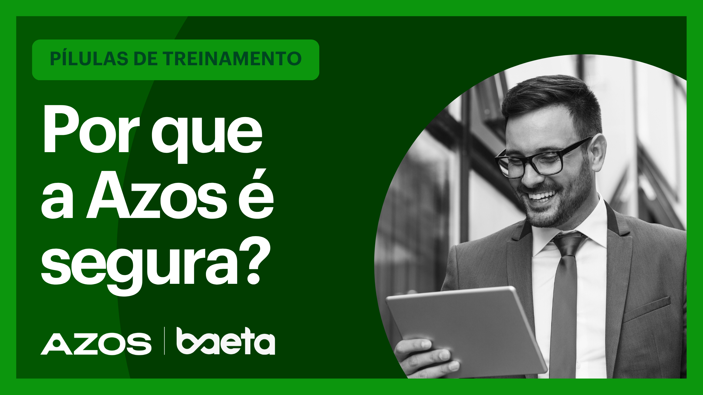 Por que a Azos é Segura?