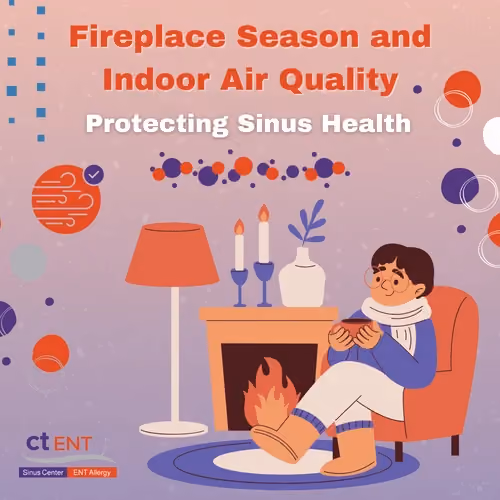 Fireplace Season and Indoor Air Quality: Protecting Sinus Health