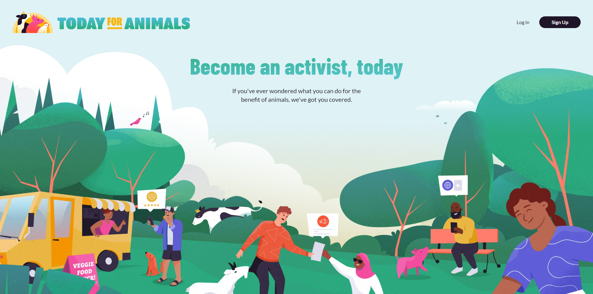 The landing page for Today for Animals. There is a colorful illustration showing happy people interacting and a slogan across the top that says, "Become an activist, today"