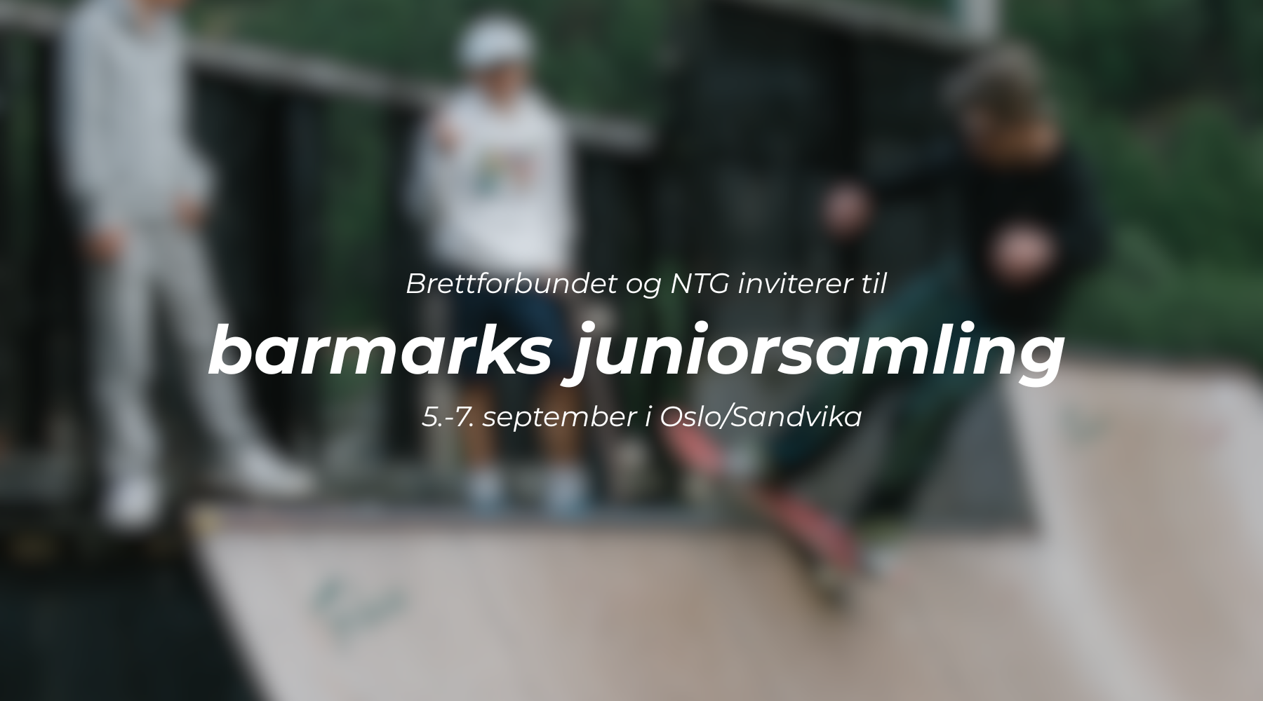 Brettforbundet og NTG inviterer til barmarks juniorsamling 5.-7. september i Oslo/Sandvika-området