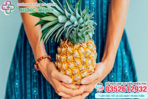 Nên ăn dứa trước khi quan hệ bao lâu