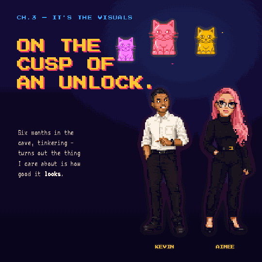 Rosé Run square graphic reading 'On the cusp of an unlock' with Kevin, Aimee and collectible pixel cats — chapter 3, It's the visuals.