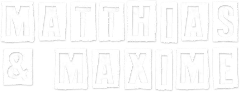 MatthiasEtMaxime title art