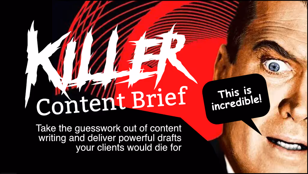 Take the guesswork out of content writing and deliver powerful drafts your clients would die for.