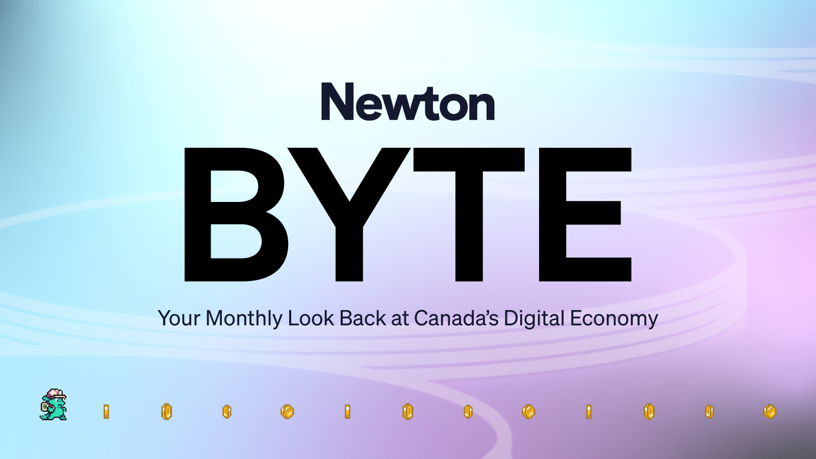 Your Monthly Look Back at Canada’s Digital Economy