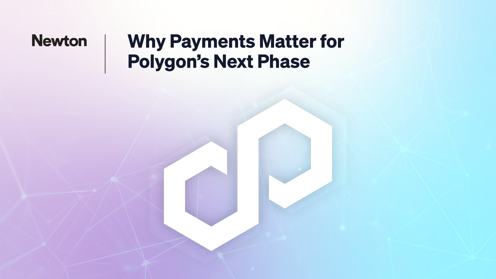 Why Payments Matter for Polygon’s Next Phase of Blockchain Adoption