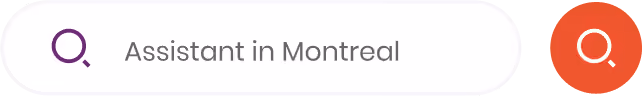 Search bar with text 'Assistant in Montreal' and a magnifying glass icon on the right.