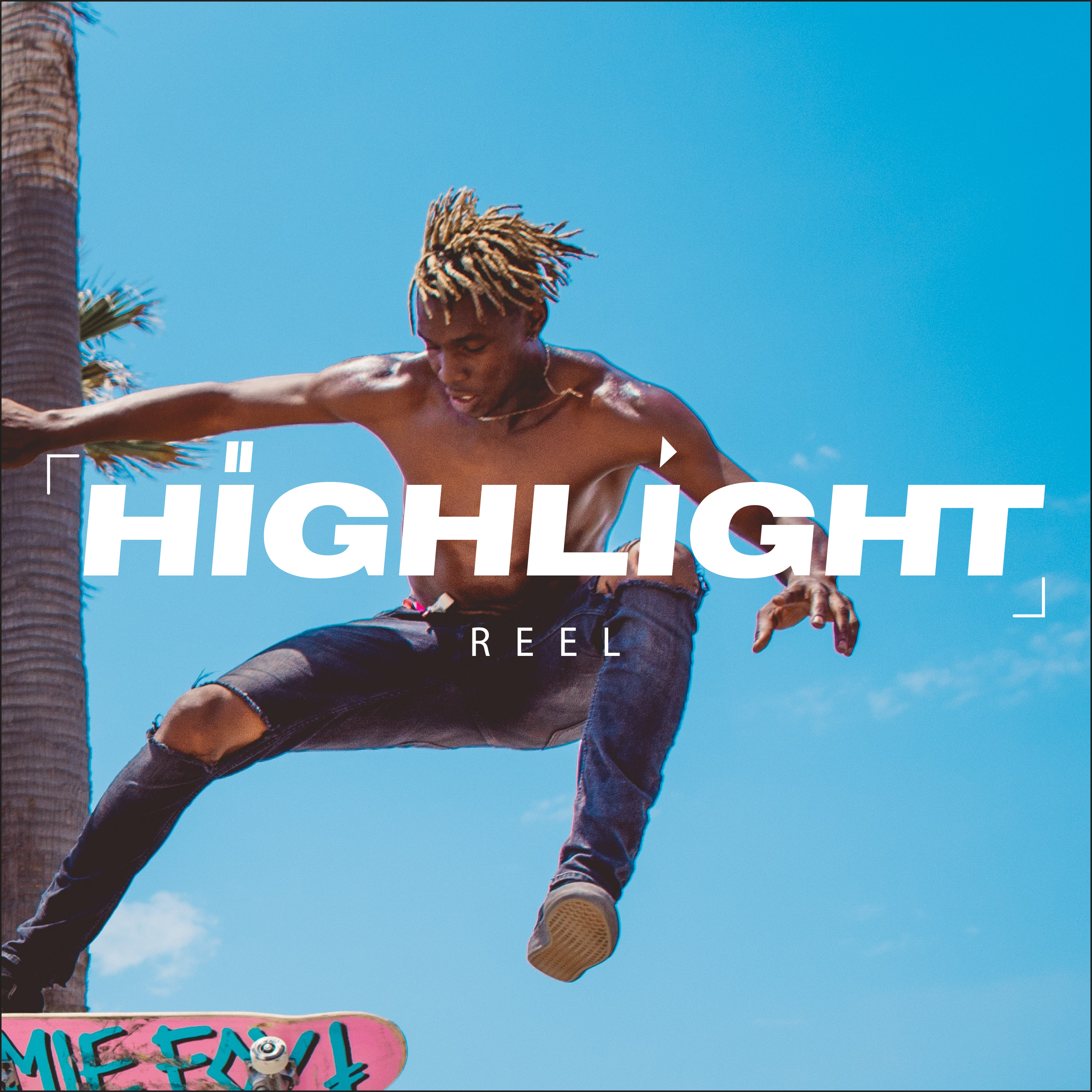 Shirtless skateboarder with blonde dreadlocks mid-jump against blue sky and palm tree background with text 'HIGHLIGHT REEL'.