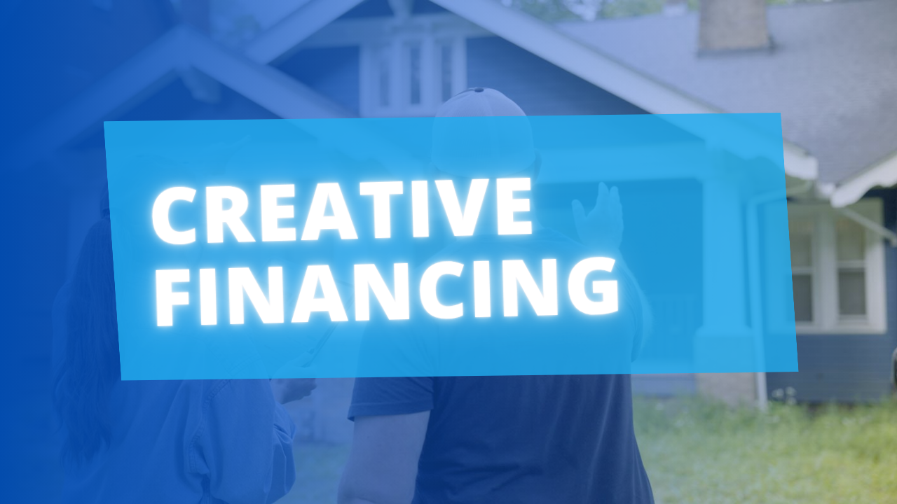 creative financing and seller financing for house flips