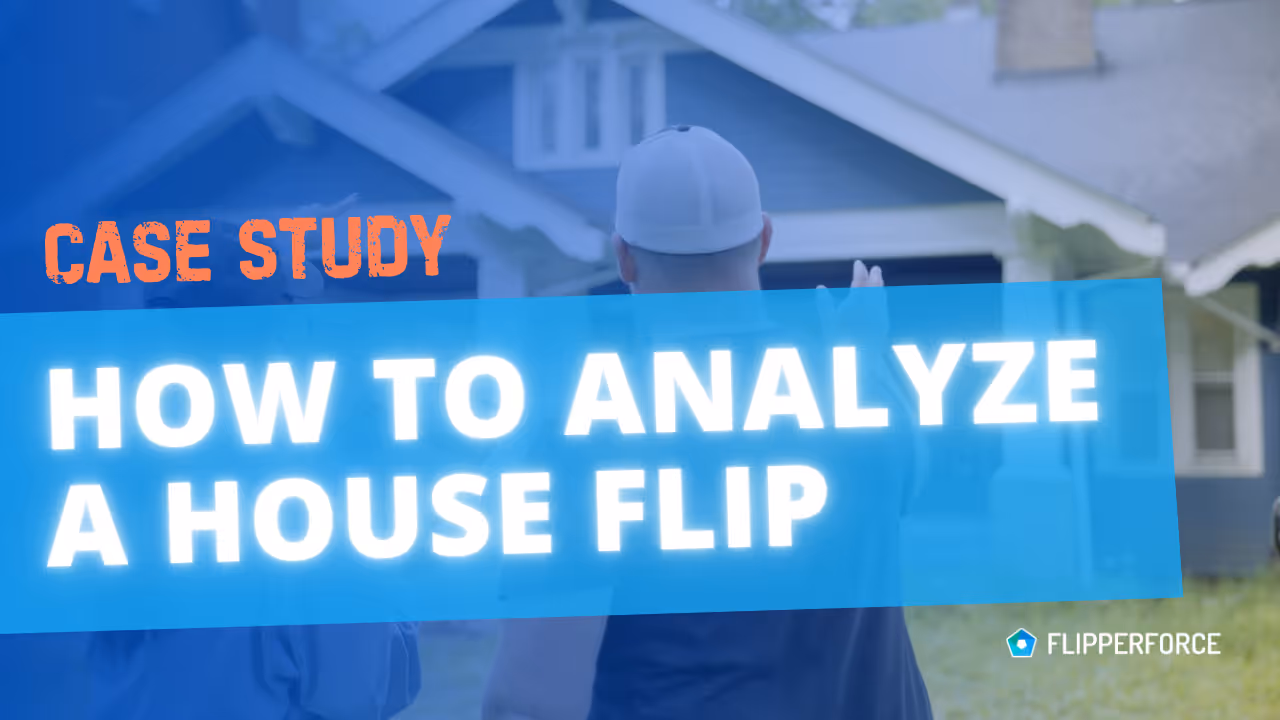 How to Analyze a House Flip Case Study