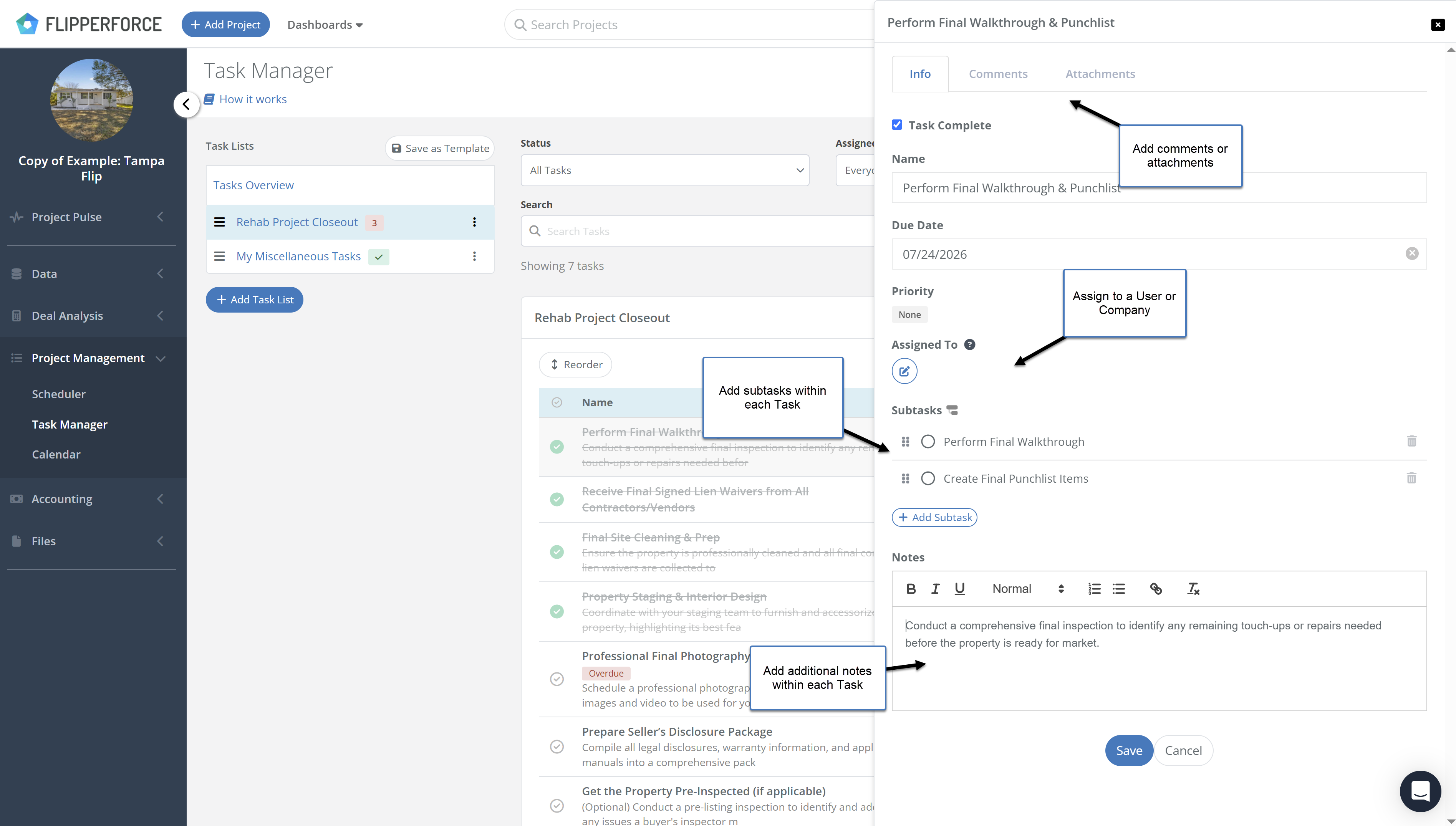 Within the Task slideout, you can add subtasks, notes, comments and attachments.