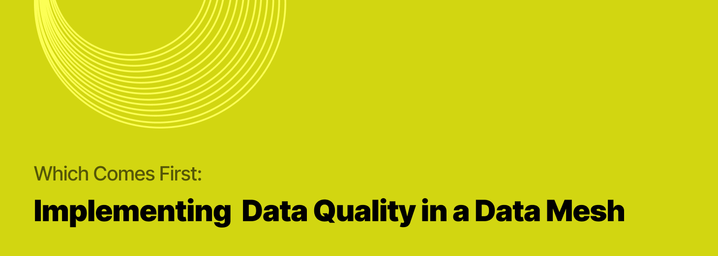 Implementing data quality in a data mesh: a case study at HelloFresh