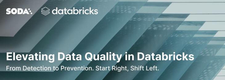 Elevating Data Quality in Databricks: Introducing Soda's Data Observability and Collaborative Data Contracts.