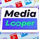media looper
