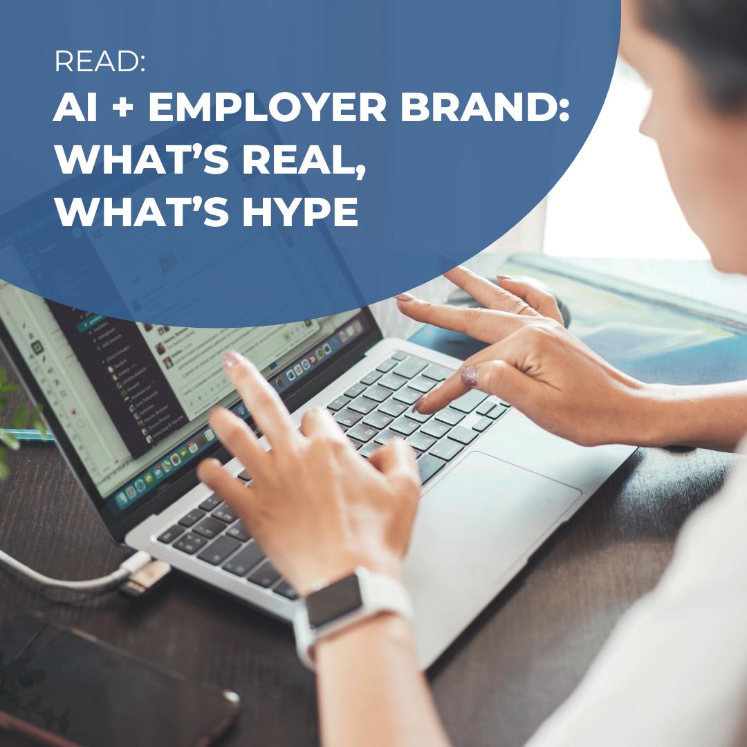 AI + Employer Brand: What’s Real, What’s Hype