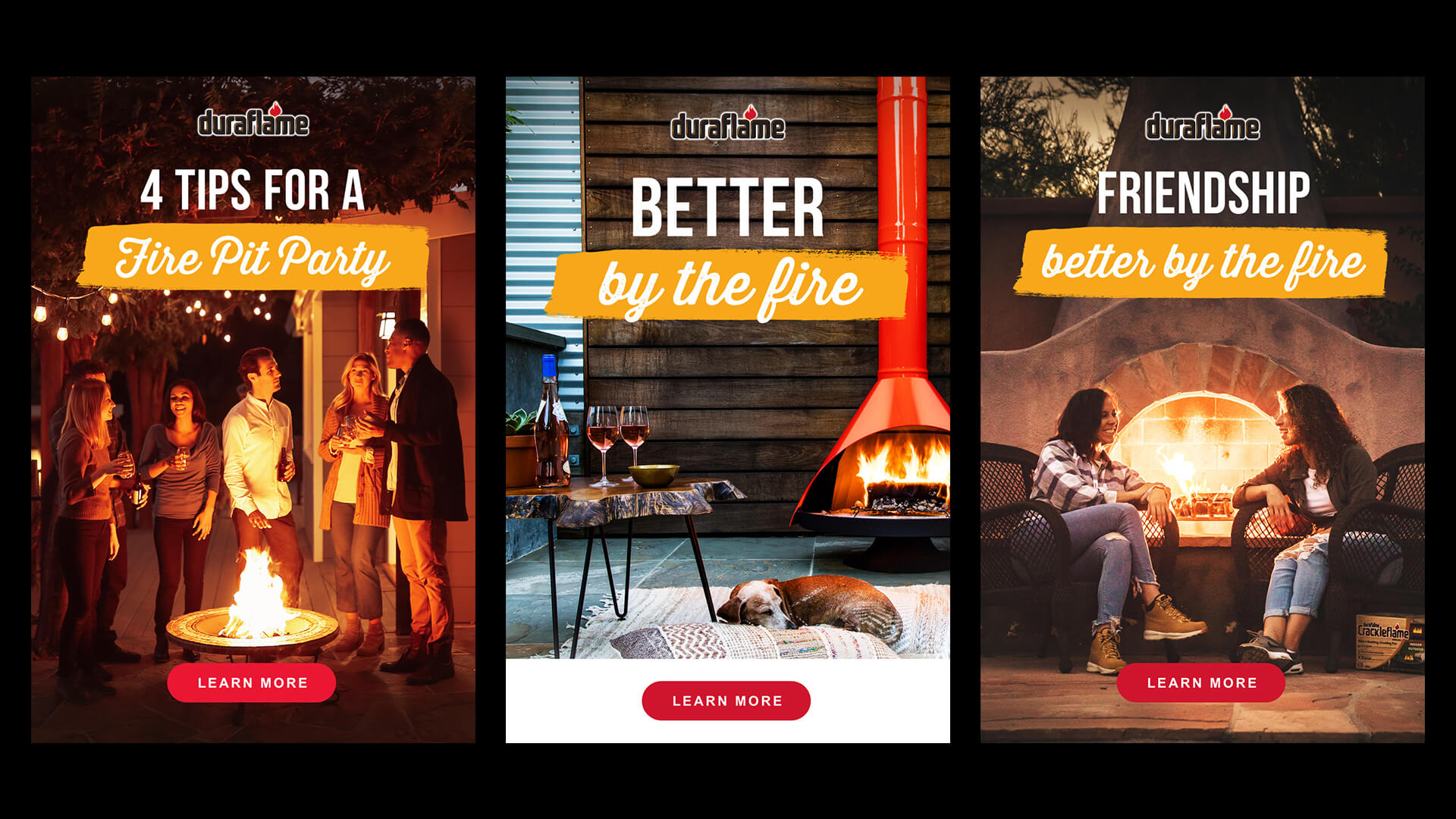 Three Duraflame ads: people enjoying a fire pit party, a cozy outdoor fire with a dog resting nearby, and two women chatting by a fireplace. Designed by James Cannella for August United (formerly Sitewire.)