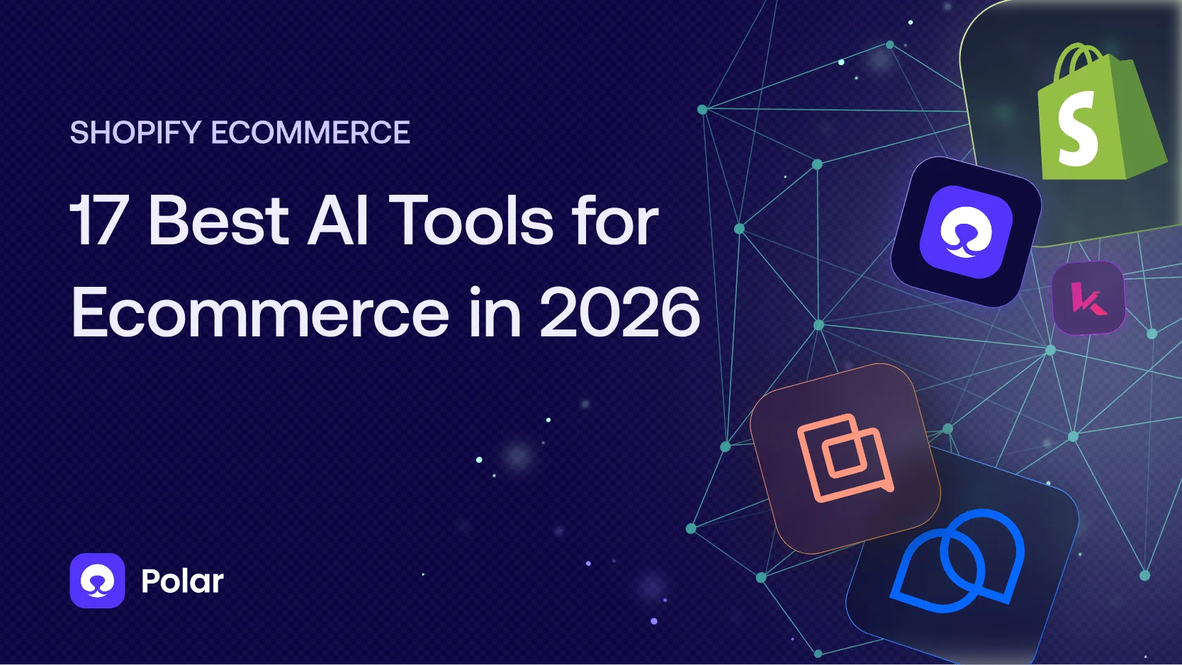 17 Best AI Tools for Ecommerce in 2026