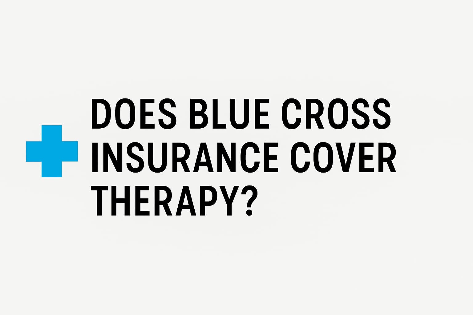 blue cross insurance therapy and counselling coverage