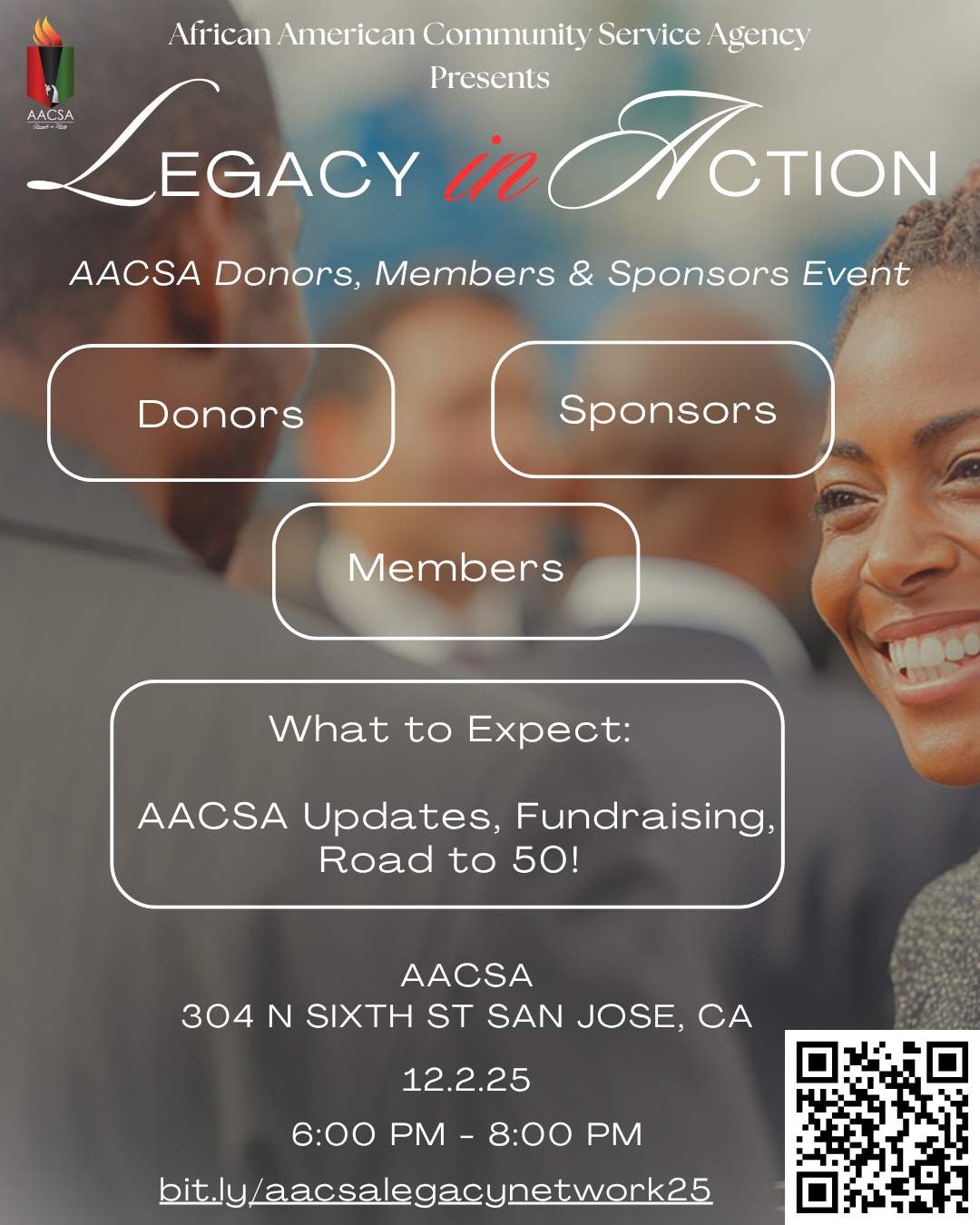 The African American Community Service Agency (AACSA) is honored to host our first Legacy in Action: AACSA Donors, Members & Sponsors Network—scheduled for Tuesday, December 2, 2025. This date holds special significance, as AACSA will align the event with Giving Tuesday to start fundraising so AACSA Road to 50 milestone—bringing together our community to connect, celebrate, and share an inspiring presentation about AACSA’s impact and future. This special evening will be an opportunity to celebrate with the community, connect with fellow and potential supporters, take a tour of AACSA, and share updates on AACSA’s exciting plans. Light bites, wine, champagne, beverages, and appetizers will be served. We look forward to celebrating with you on December 2nd!
