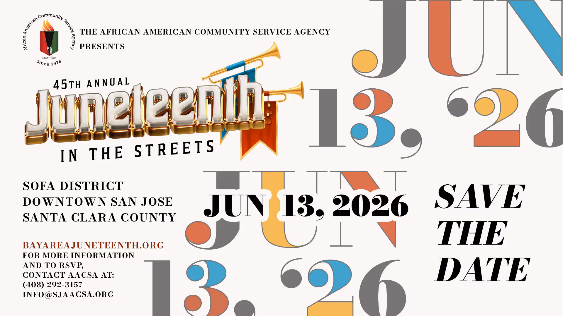 African American Community Service Agency presents the 45th Annual Juneteenth in the Streets Festival. June 13th, 2026. Downtown San Jose SoFA District South 1st Street, San Jose, California 95113, Santa Clara County.‍ www.bayareajuneteenth.org
