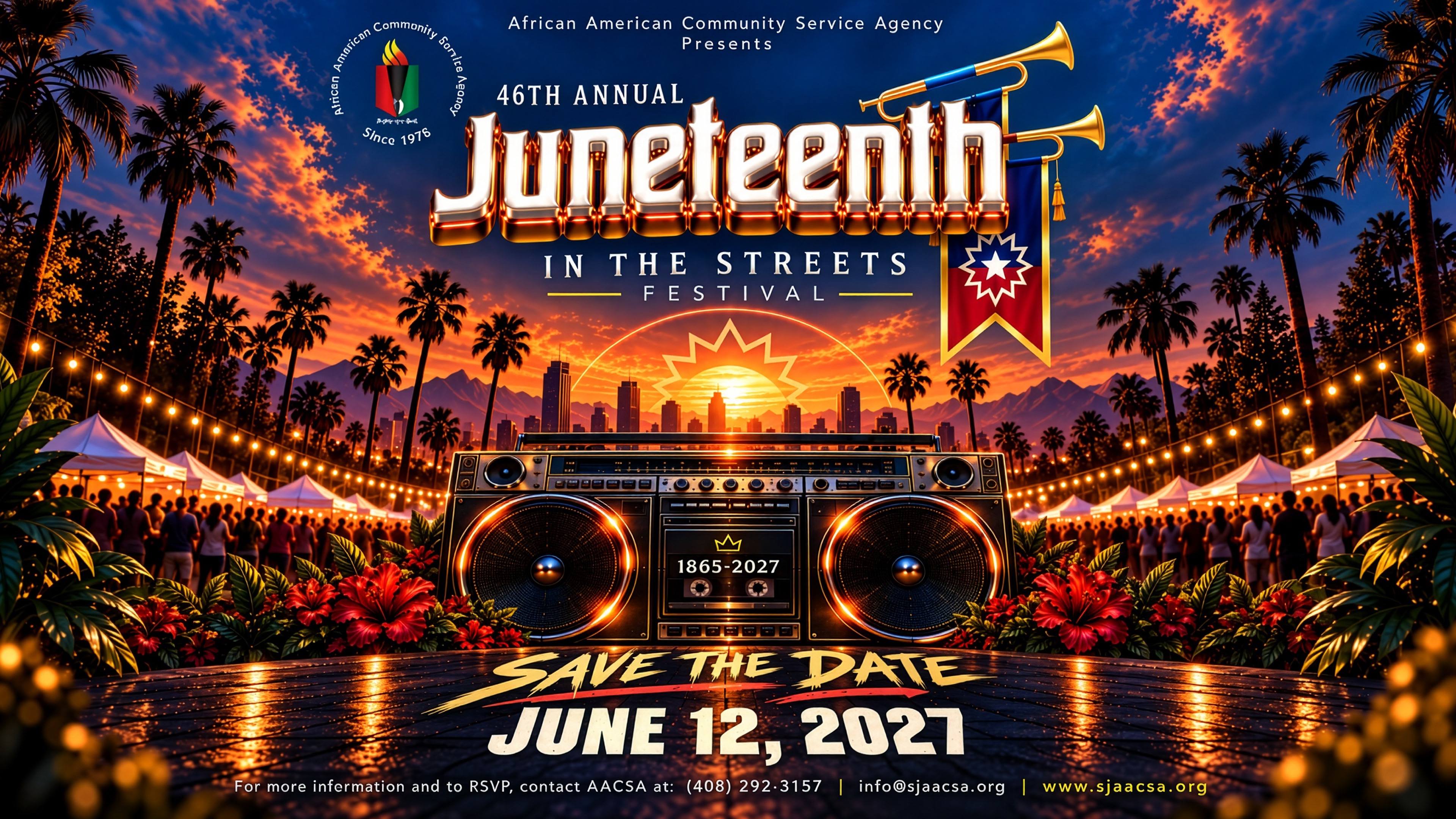 Save the date: June 12, 2027. African American Community Service Agency presents the 46th Annual Juneteenth in the Streets Festival. Time and venue to be announced. For more information and to RSVP, contact AACSA at (408) 292-3157 or info@sjaacsa.org.