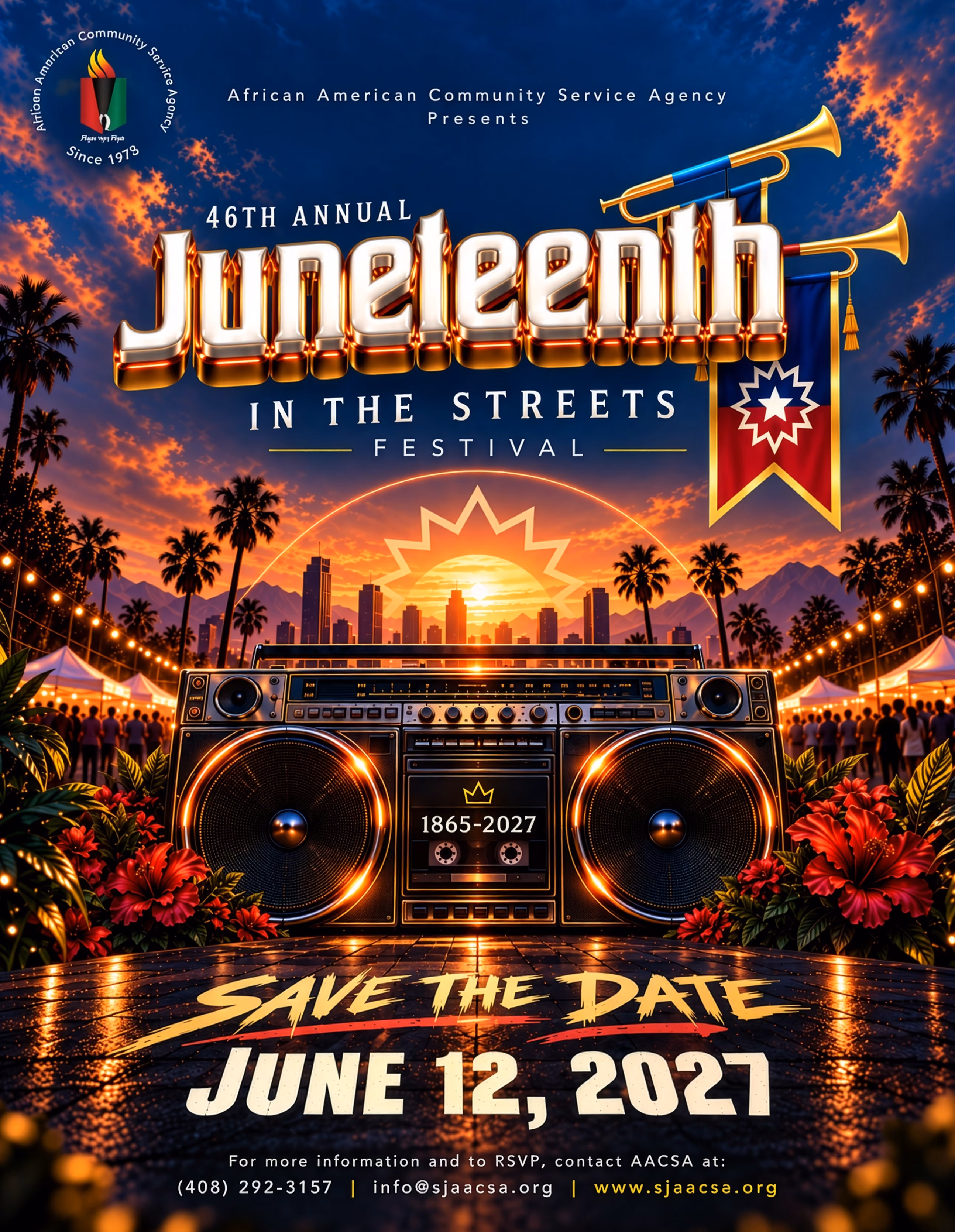 Save the date: June 12, 2027. African American Community Service Agency presents the 46th Annual Juneteenth in the Streets Festival. Time and venue to be announced. For more information and to RSVP, contact AACSA at (408) 292-3157 or info@sjaacsa.org.