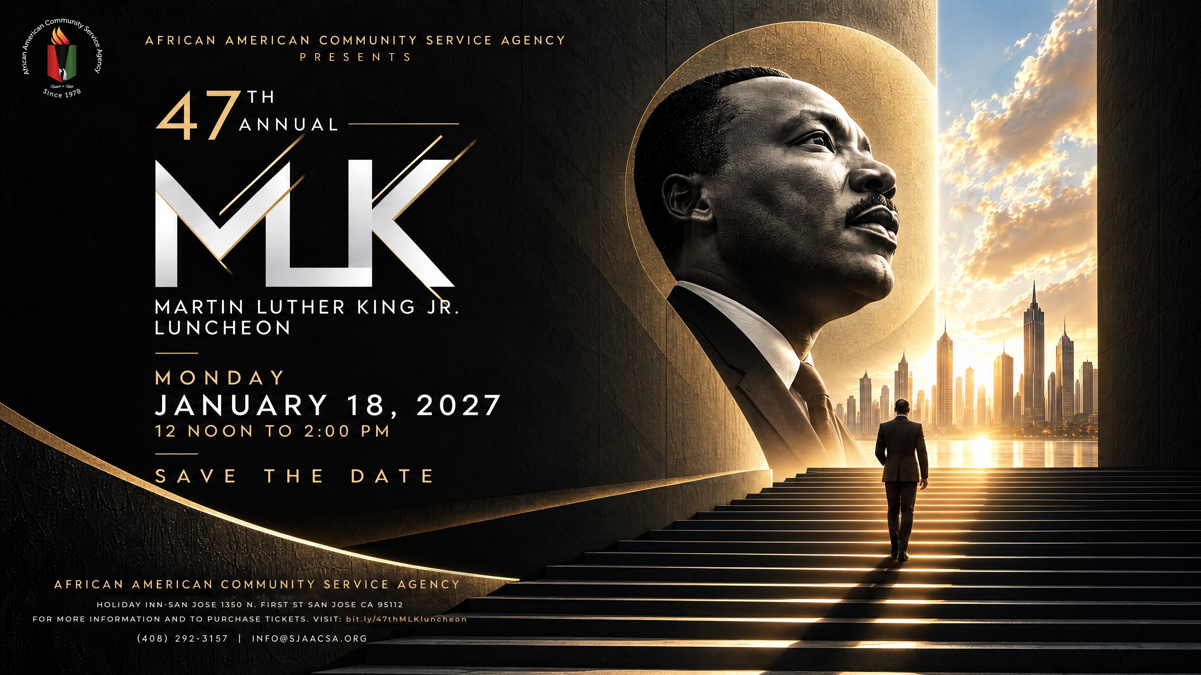 Save the date for AACSA's 47th Annual Martin Luther King Jr. Luncheon on Monday, January 18, 2027, from 12 noon to 2:00 pm Pacific at the Holiday Inn San Jose - Silicon Valley by IHG, 1350 N. First St., San Jose, CA 95112. Tickets: https://bit.ly/47thMLKluncheon. For more information, contact AACSA at (408) 292-3157 or info@sjaacsa.org. Visit sjaacsa.org/mlk.