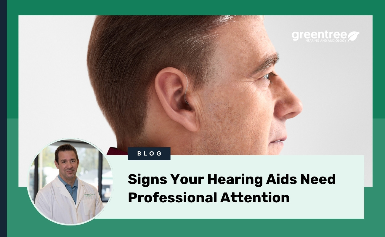 Signs Your Hearing Aids Need Professional Attention