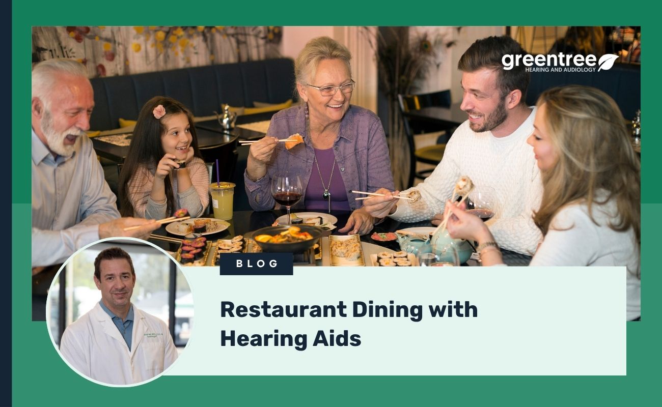 Restaurant Dining with Hearing Aids