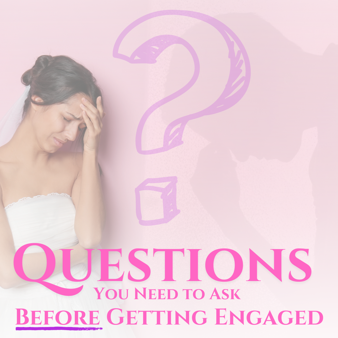 Questions You Need To Ask Before You Get Engaged