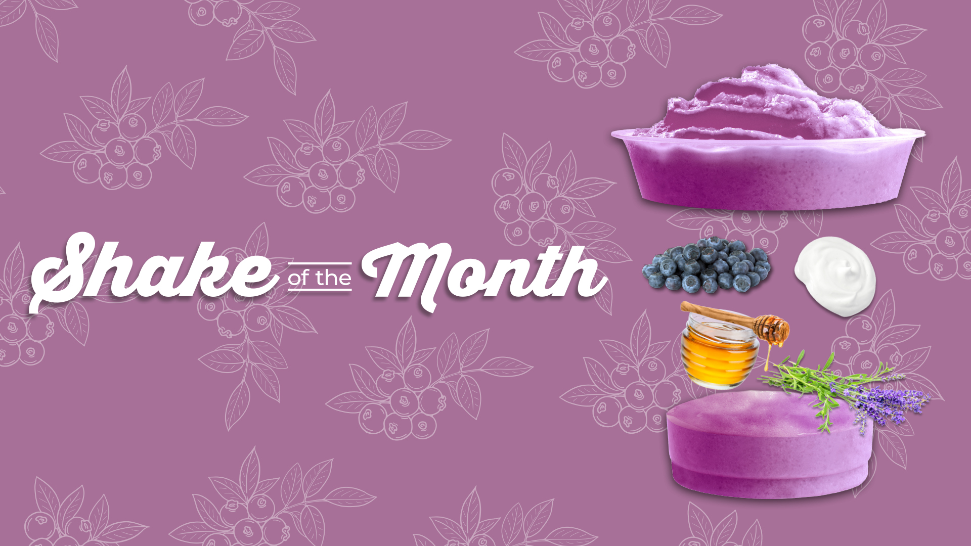 "Shake of the Month" with a picture of a purple shake
