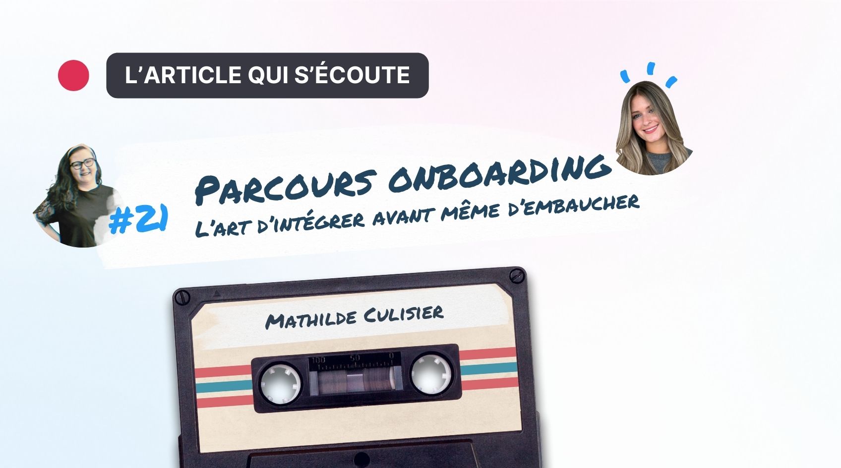 Quand l’onboarding commence dès le processus de recrutement
