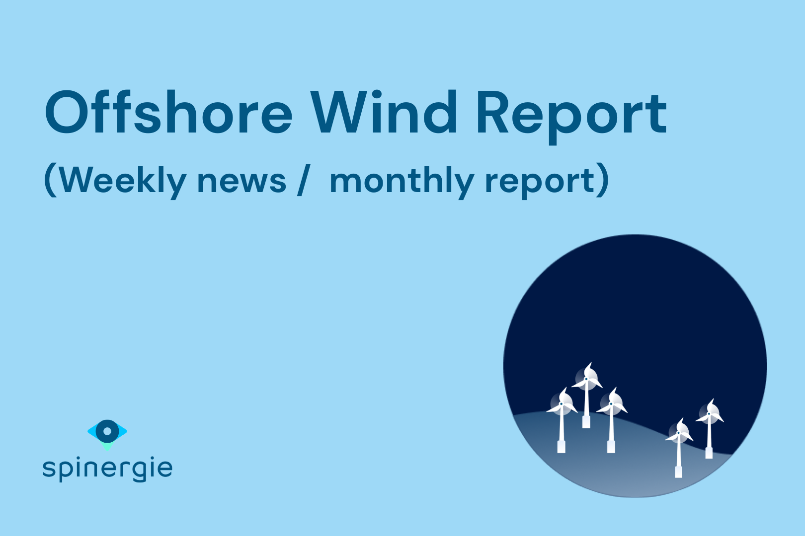 Offshore wind monthly & weekly reports
