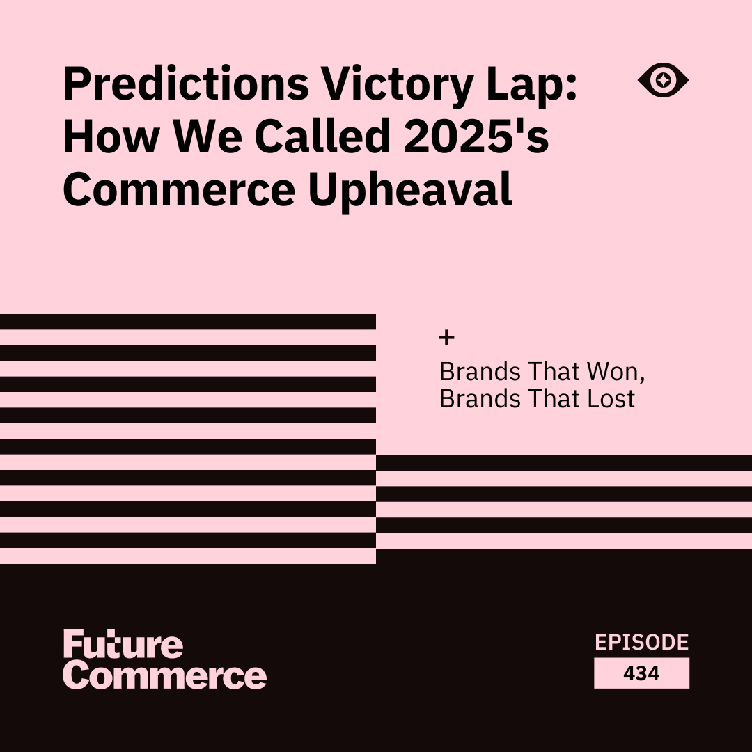 Predictions Victory Lap: How We Called 2025's Commerce Upheaval