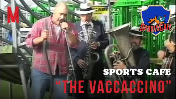 Sports Cafe: The Vaccaccino