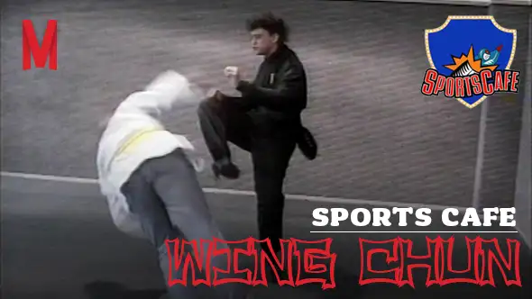 Sports Cafe: Wing Chun