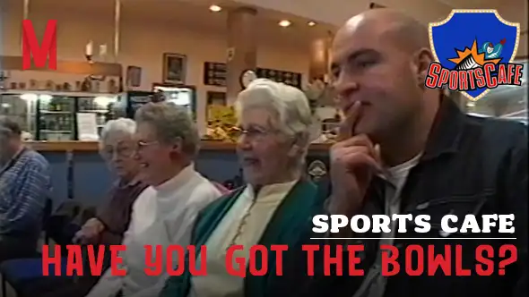 Sports Cafe: That Guy Plays Bowls