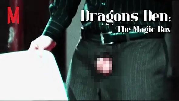Dragons Den: The Magic Box
