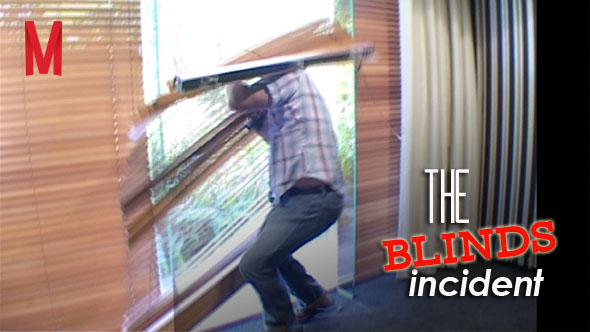 The Blinds Incident