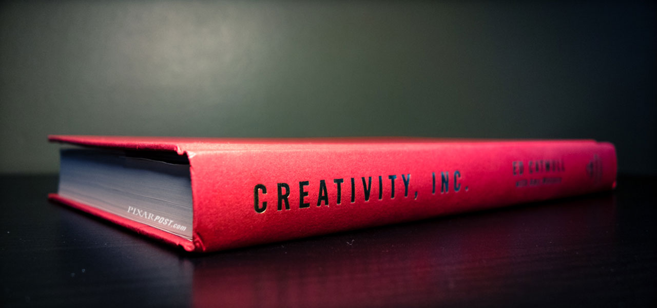Creativity, Inc. book by Ed Catmull on side.