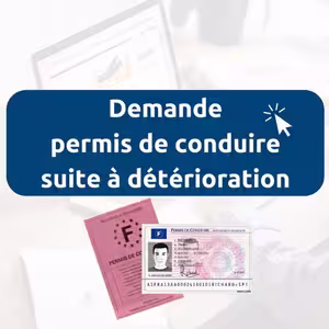 Permis de conduire détérioré / abîmé